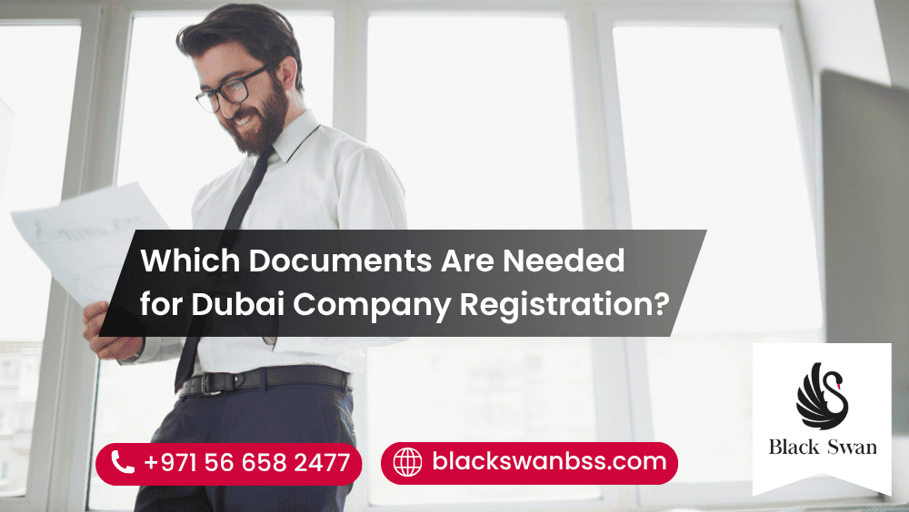 Which Documents Are Needed for Dubai Company Registration?